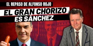 Alfonso Rojo: “Los de las chistorras eran Ábalos y Koldo, pero el gran chorizo es Sánchez”.